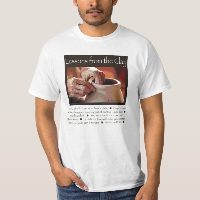 Lessons from the Clay T-Shirt (Front)