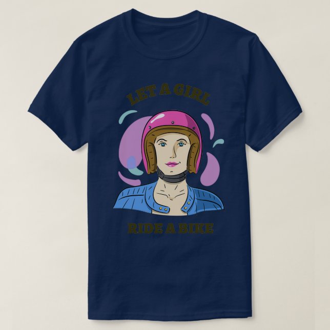 Let a girl ride a bike T-Shirt (Design Front)