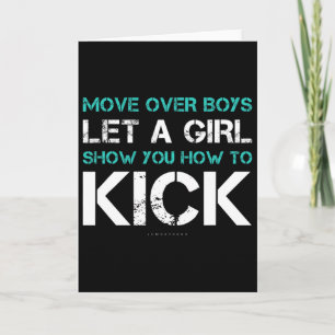 Let A Girl Show How To Kick Gift Shirt. Funny Kara Card