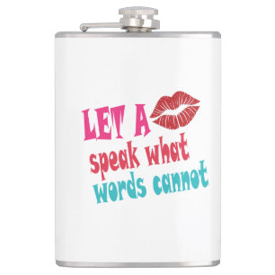 Let a kiss speak what words cannotT-Shirt Hip Flask