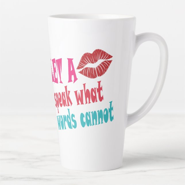 Let a kiss speak what words cannotT-Shirt Latte Mug (Right)