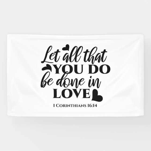 Let All Be Done in Love - 1 Cor 16:14 Banner (Horizontal)