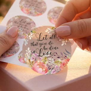 Let All That You Do Be Done in Love Floral Sticker