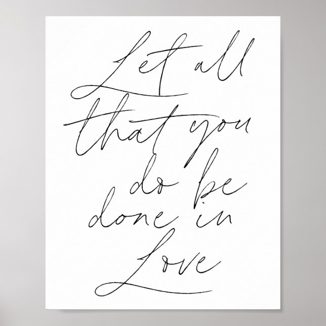 Let all that you do be done in love Script Poster (Front)