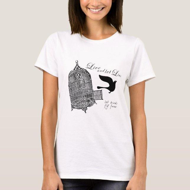 let birds fly free T-Shirt (Front)
