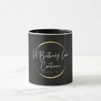 Let Brotherly Love Continue  Mug