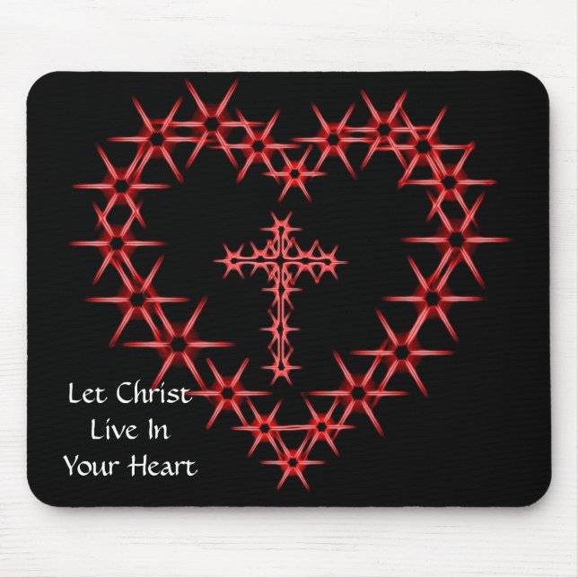 LET CHRIST LIVE IN YOUR HEART MOUSE PAD (Front)