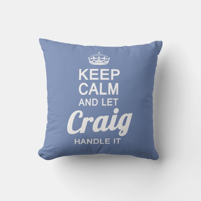 Let Craig handle it! Throw Pillow (Front)
