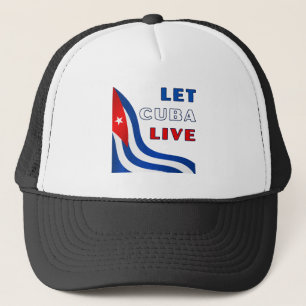 Let Cuba Live Trucker Hat