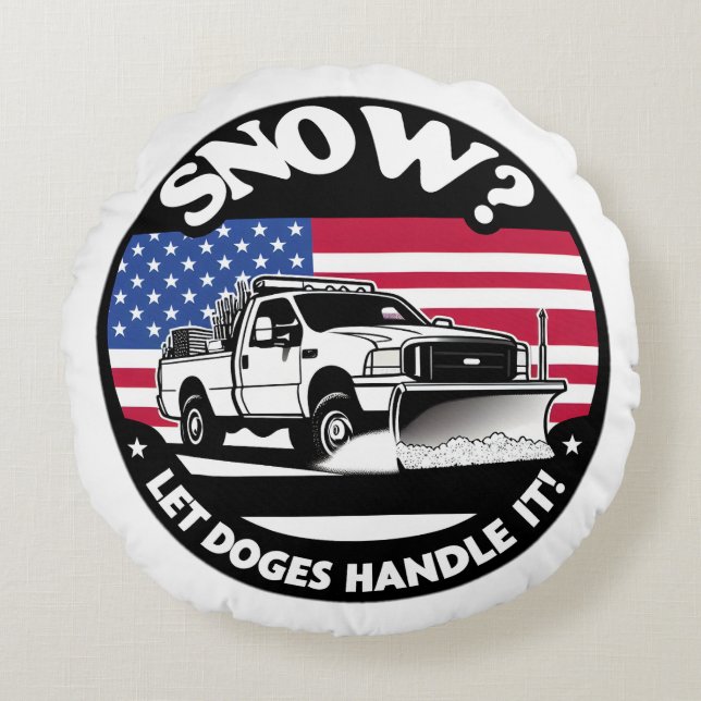 Let Doges Handle It Snow Plowing Art Round Pillow (Front)