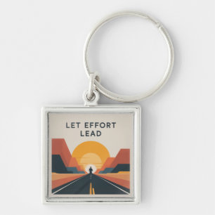 Let Effort Lead Keychain