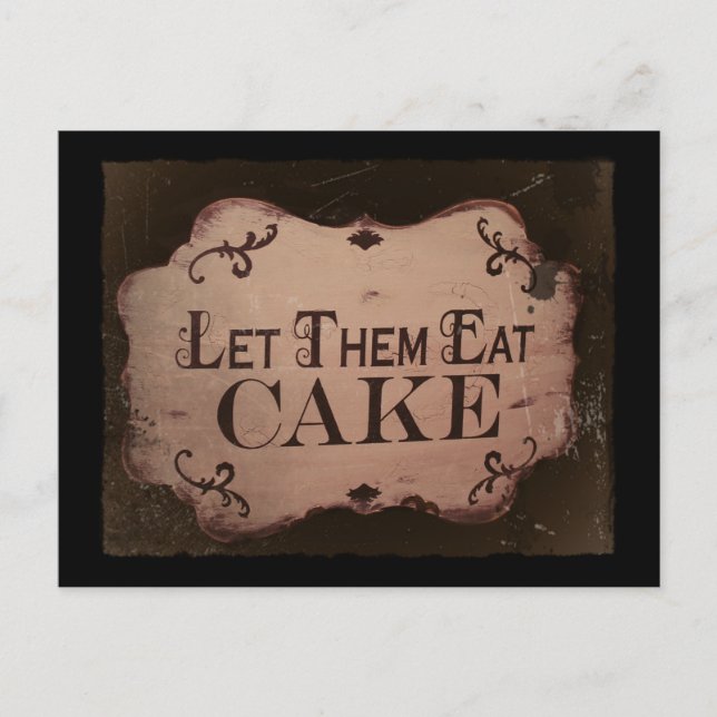 "Let 'Em Eat Cakes Postcard (Front)