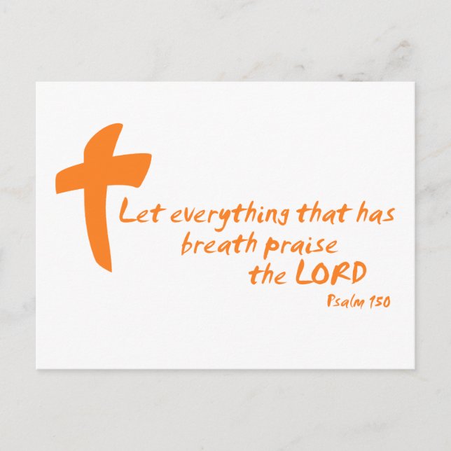 Let Everything that has Breath Praise the LORD Postcard (Front)