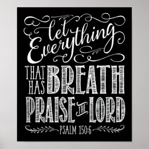Let Everything That Has Breath Praise the Lord Poster