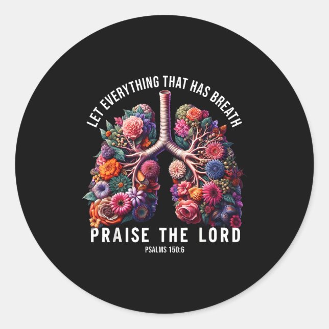 Let Everything That Has Breath Praise The Lord Tee Classic Round Sticker (Front)