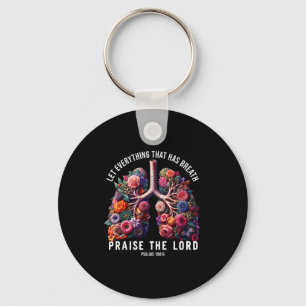 Let Everything That Has Breath Praise The Lord Tee Keychain