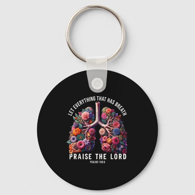 Let Everything That Has Breath Praise The Lord Tee Keychain (Front)