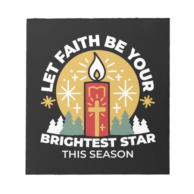 Let Faith Be Your Brightest Star Candle Art Notepad (Front)