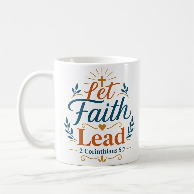Let Faith Lead Inspirational Scripture Quote Coffee Mug (Left)