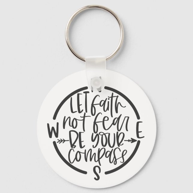 Let Faith not fear be your compass Keychain (Front)