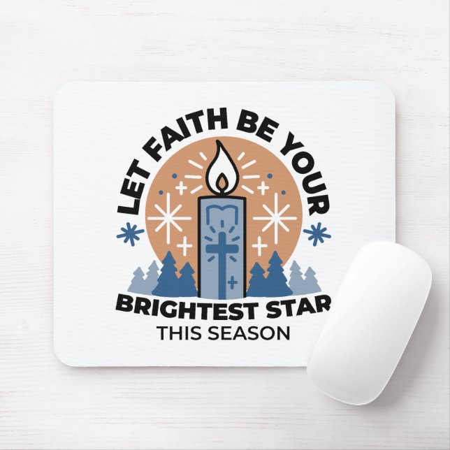 Let Faith Shine Bright: Winter Theme Mouse Pad (With Mouse)