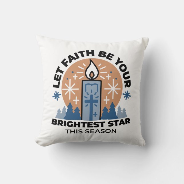 Let Faith Shine Bright: Winter Theme Throw Pillow (Front)