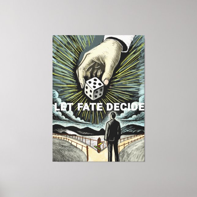Let Fate Decide  Canvas Print (Front)