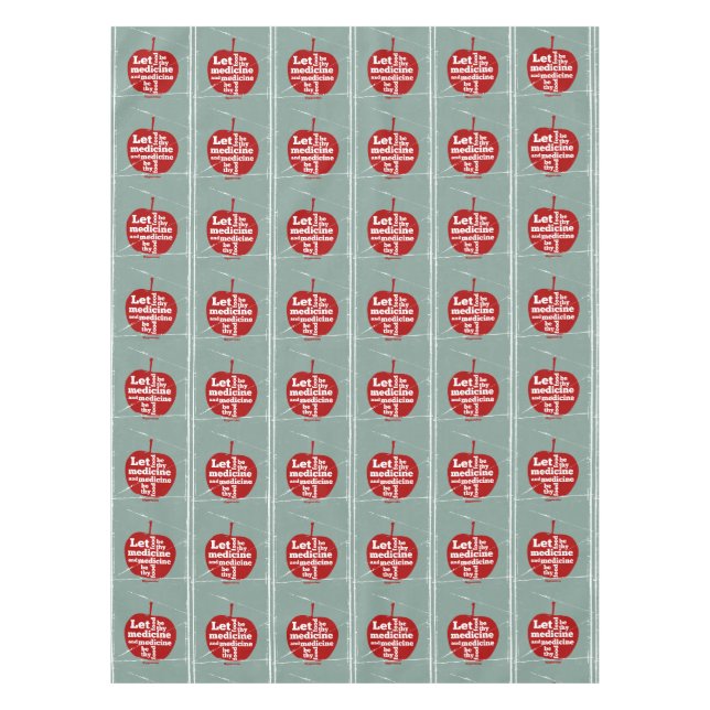 Let food be by medicine Hippocrates quote Tablecloth (Front)