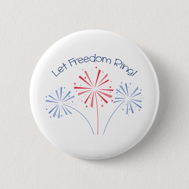 Let Freedom Ring 2 Inch Round Button (Front)