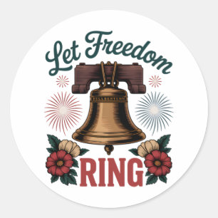 Let Freedom Ring Bell Patriotic Classic Round Sticker