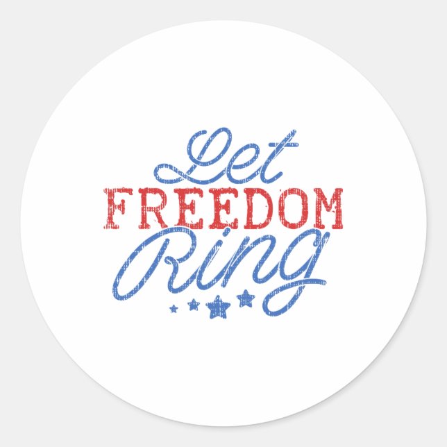 Let Freedom Ring Funny 4th Of July Usa Pride Patri Classic Round Sticker (Front)
