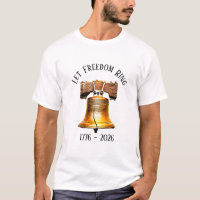 Let Freedom Ring Liberty Bell