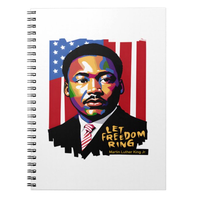 Let Freedom Ring, MLK Quote, Black History Notebook (Front)