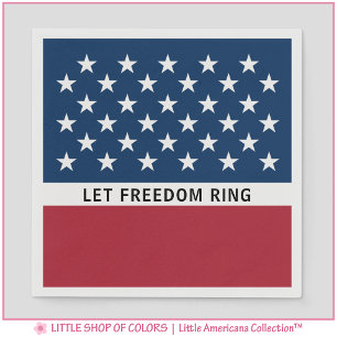 Let Freedom Ring Patriotic Napkin