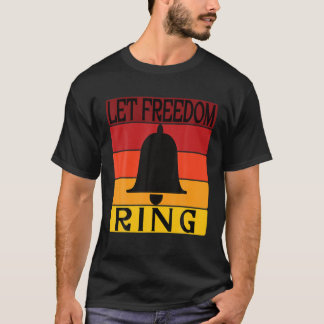Let Freedom Ring Retro Sunset Bell T-Shirt