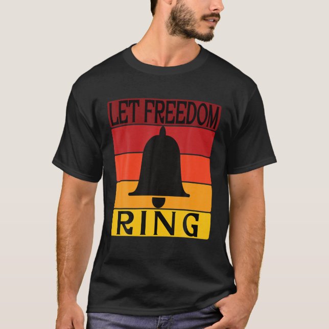 Let Freedom Ring Retro Sunset Bell T-Shirt (Front)