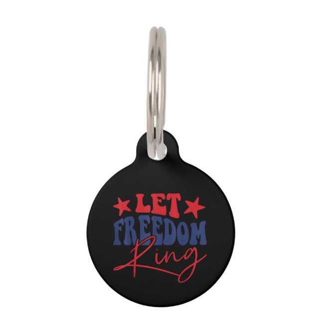 Let Freedom Ring Retro Vintage Pet Tag (Front)
