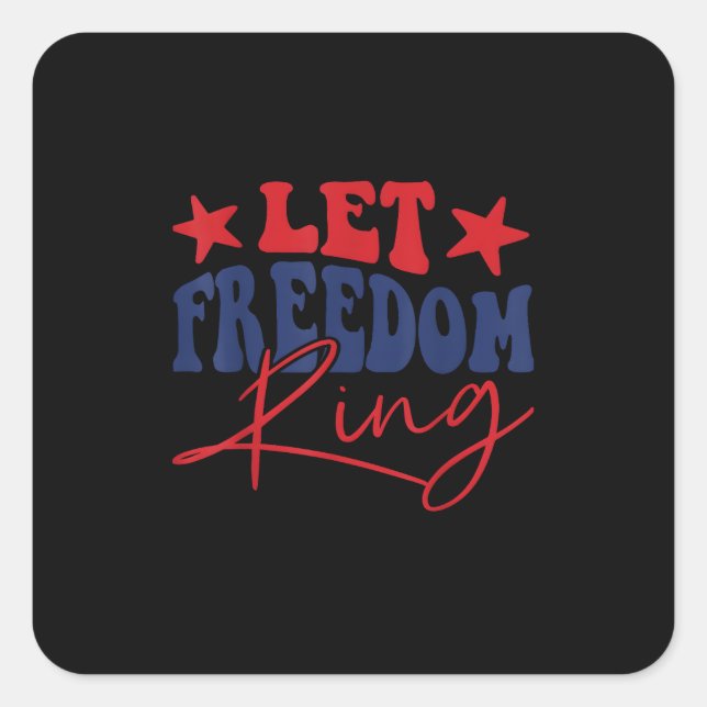 Let Freedom Ring Retro Vintage Square Sticker (Front)