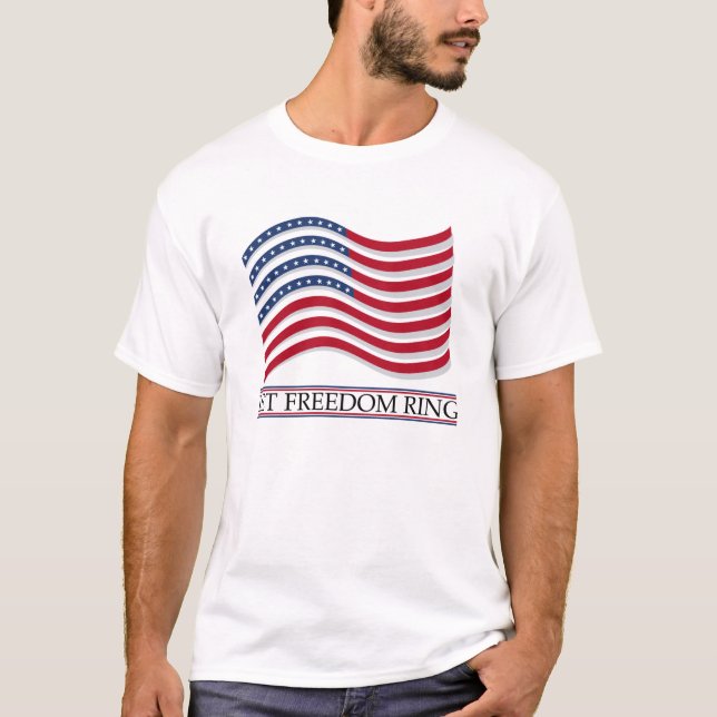 Let Freedom Ring t-shirt (Front)