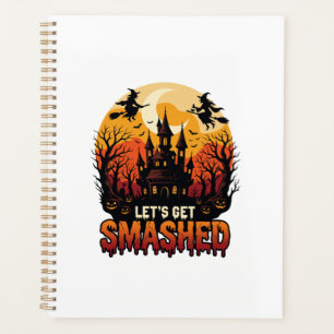 Let Get Smashed Halloween Haunted Castle Witches P Planner