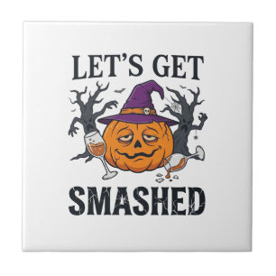Let Get Smashed Halloween Pumpkin Witch Hat Wine G Tile