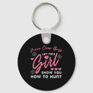 Let Girl Show You How To Hunt Hunting Hunter Girls Keychain