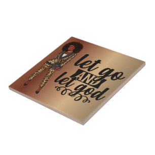 Let Go and Let God Black Woman Ceramic Tile