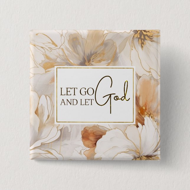 Let Go and Let God Christian Inspirational Quote 2 Inch Square Button (Front)