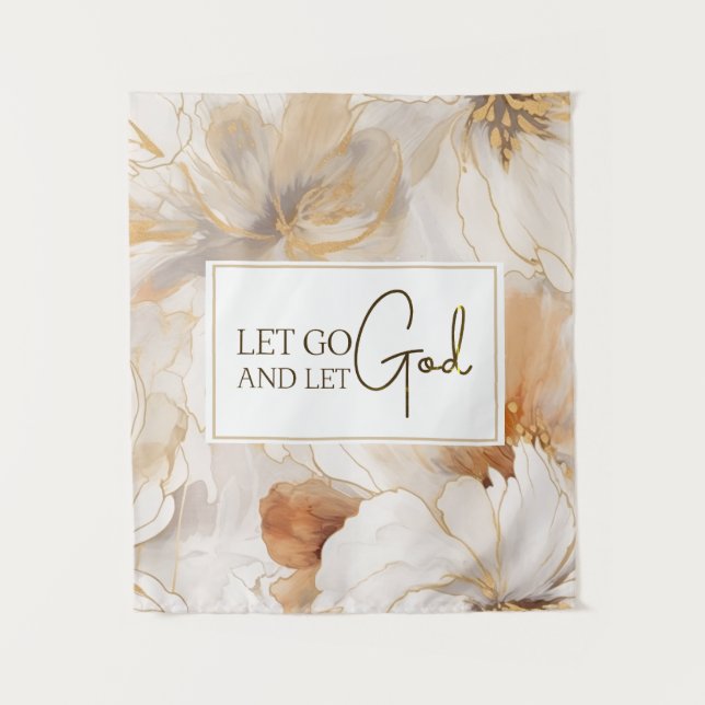 Let Go and Let God Christian Inspirational Quote  Tapestry (Front)