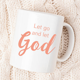 Let Go and Let God Christian Scripture Custom  Coffee Mug