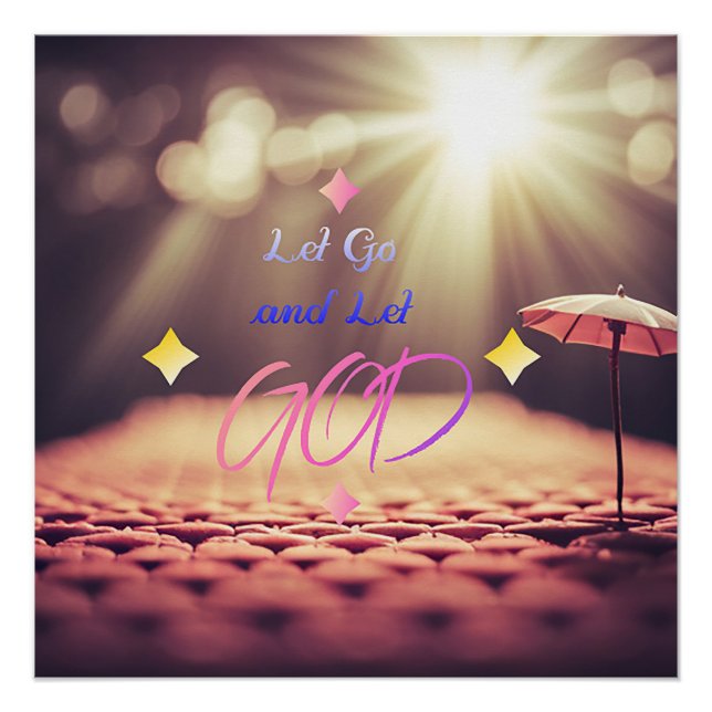 Let Go and Let God Inspiring Quote Christian Art Poster (Front)