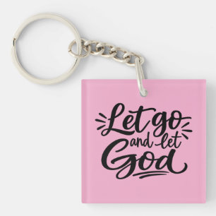 Let go and let God Keychain