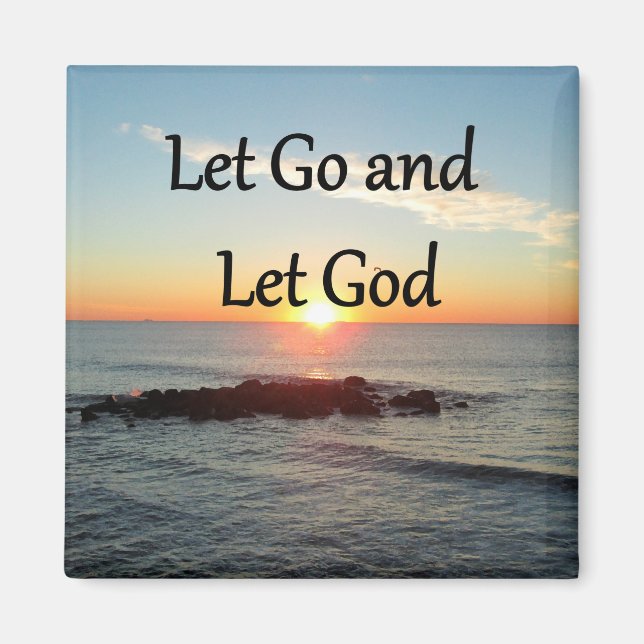 LET GO AND LET GOD SUNRISE PHOTO MAGNET (Front)