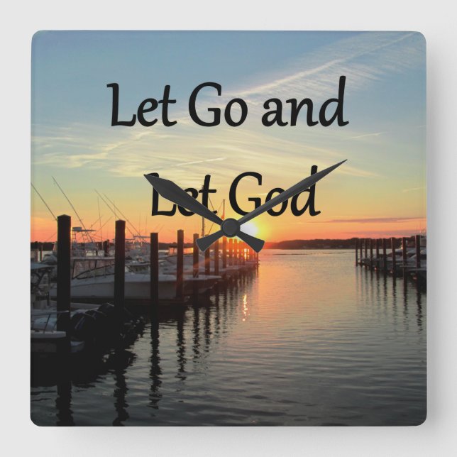 LET GO AND LET GOD SUNSET SQUARE WALL CLOCK (Front)